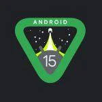 10 Caracteristici Uimitoare Care Vor Fi Disponibile in Android 15